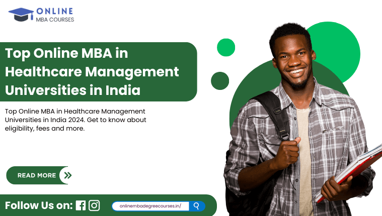 Top Online MBA in Healthcare Management Universities in India