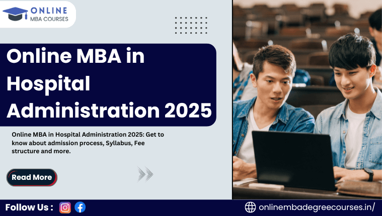 Online MBA in Hospital Administration 2025