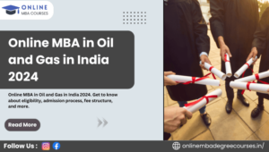 Online MBA in Oil and Gas in India 2024